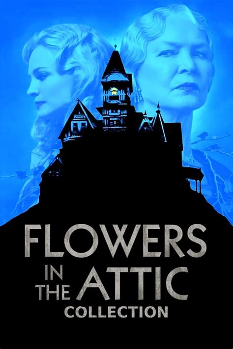 flowers in the attic movies order|More.